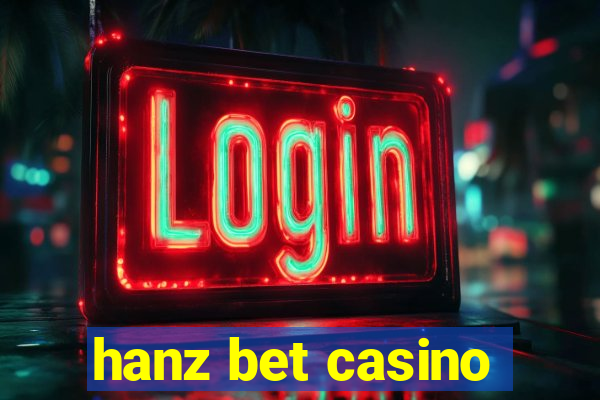 hanz bet casino